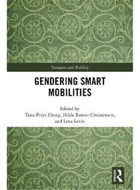 按需印刷不退不换Gendering Smart Mobilities[9781138608276]