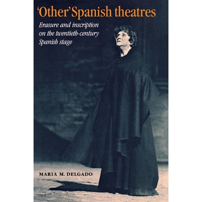 按需印刷Other' Spanish Theatres[9780719059766]