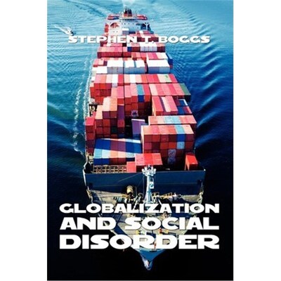 按需印刷Globalization and Social Disorder[9781456849528]