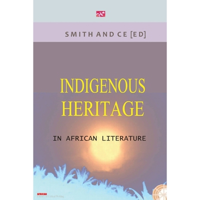 按需印刷不退不换Indigenous Heritage in African Literature[9789783703612]