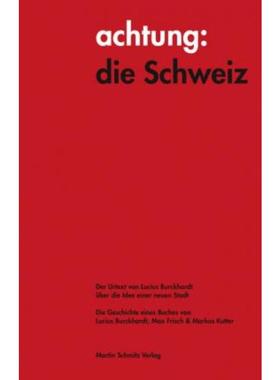 预订【德语】 achtung: die Schweiz - Der Urtext von Lucius Burckhardt über die Idee einer neuen Stadt:Die Geschichte ein