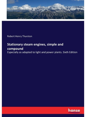 按需印刷Stationary steam engines, simple and compound[9783337269562]