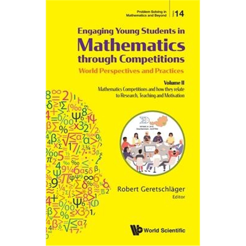 预订不退不换Engaging Young Students In Mathematics Through Competitions - World Perspectives And Practices: Volume Ii -