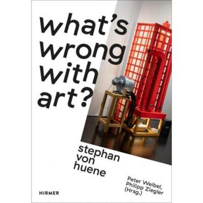 预订不退不换德语 Stephan von Huene:What's wrong with Art?