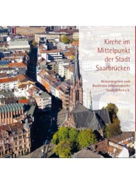 预订【德语】 Johanneskirche:Kirche im Mittelpunkt der Stadt Saarbrücken. Herausgegeben vom BauVerein Johanneskirche Saa