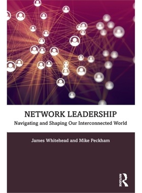 预订Network Leadership:Navigating and Shaping Our Interconnected World[9780367552541]