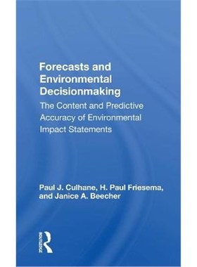 预订Forecasts and Environmental Decisionmaking:The Content and Predictive Accuracy of Environmental Impact Statements