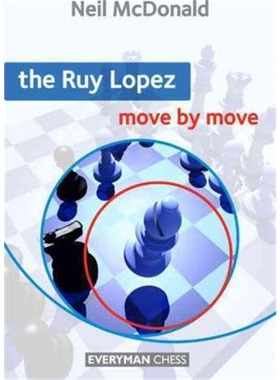 按需印刷The Ruy Lopez: Move by Move[9781857446692]