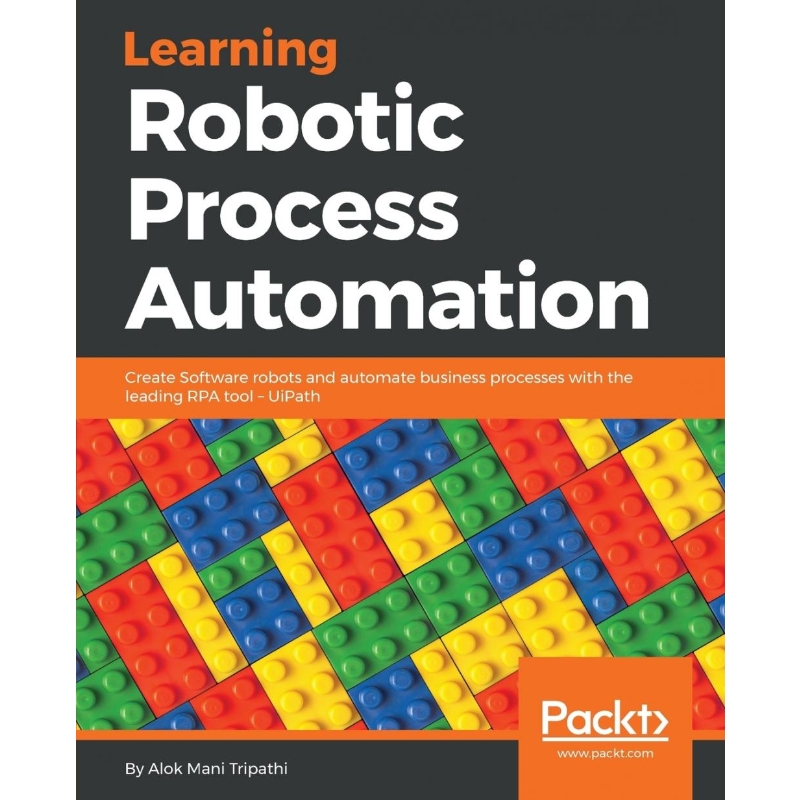 按需印刷Learning Robotic Process Automation[9781788470940]