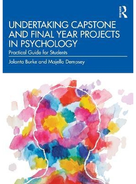 按需印刷Undertaking Capstone and Final Year Projects in Psychology:Practical Guide for Students[9781032201443]