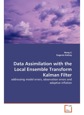 按需印刷不退不换Data Assimilation with the Local Ensemble Transform Kalman Filter[9783639308129]