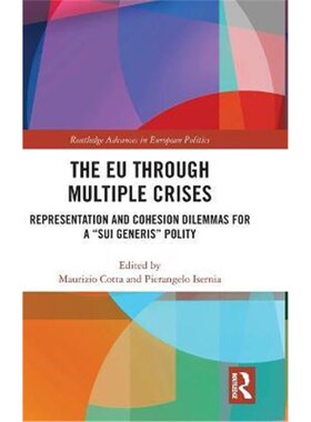 按需印刷The EU through Multiple Crises:Representation and Cohesion Dilemmas for a 