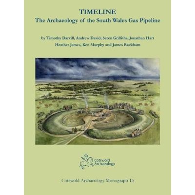 预订Timeline. The Archaeology of the South Wales Gas Pipeline:Excavations between Milford Haven, Pembrokeshire and Tirle