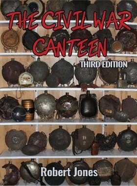 按需印刷The Civil War Canteen - Third Edition[9781387653454]