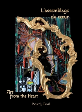 按需印刷L'Assemblage Du C Ur, Art for the Heart[9781312028135]