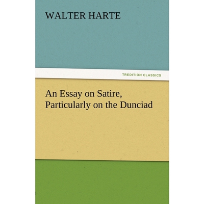 按需印刷不退不换An Essay on Satire, Particularly on the Dunciad[9783847212836]
