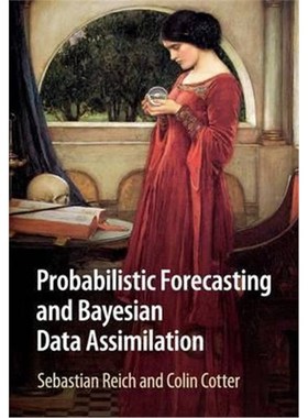 按需印刷Probabilistic Forecasting and Bayesian Data Assimilation[9781107663916]