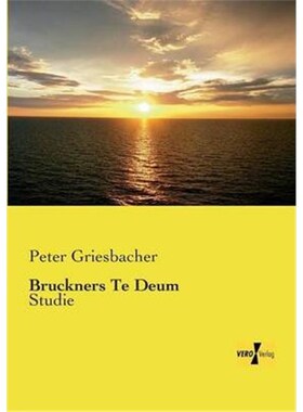 预订【德语】 Bruckners Te Deum:Studie