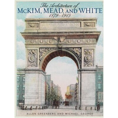 按需印刷不退不换The Architecture of McKim, Mead, and White:1879-1915[9781589798182]