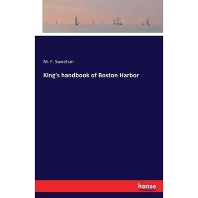 按需印刷King's handbook of Boston Harbor[9783741195129]