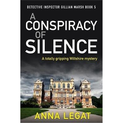 预订A Conspiracy of Silence:a gripping and addictive mystery thriller (DI Gillian Marsh 5)