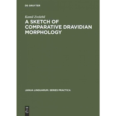 按需印刷不退不换DGYT A Sketch of Comparative Dravidian Morphology[9789027976468]