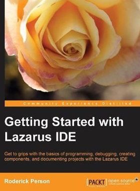 按需印刷不退不换Getting Started with the Lazarus Ide[9781782163404]