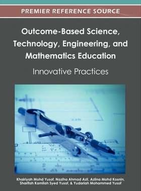 按需印刷不退不换Outcome-Based Science, Technology, Engineering, and Mathematics Education[9781466618091]