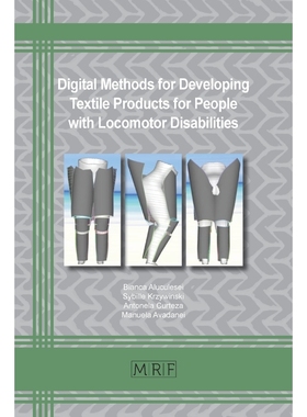 按需印刷Digital Methods in Developing Textile Products for People with Locomotor Disabilities[9781644901540]