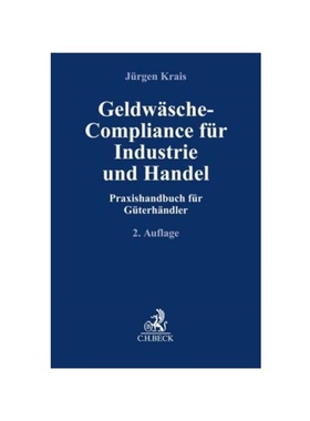 预订【德语】Geldw?sche-Compliance für Industrie und Handel:Praxishandbuch für Güterh?ndler