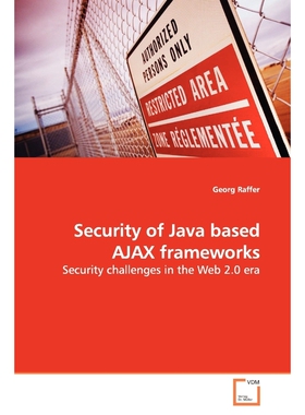 按需印刷不退不换Security of Java based AJAX frameworks[9783639141924]