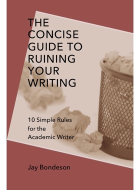 按需印刷The Concise Guide to Ruining Your Writing[9781312548985]