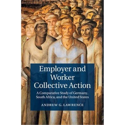 按需印刷不退不换 Employer and Worker Collective Action:A Compara