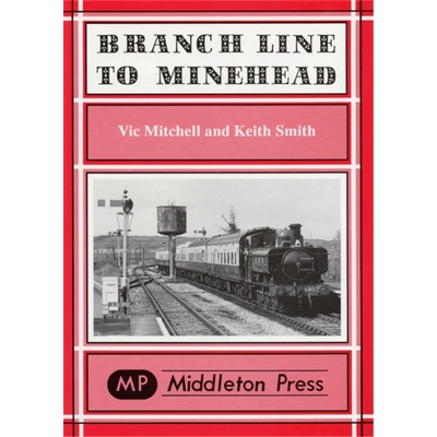 预订Branch Line to Minehead:Preservation Perfection