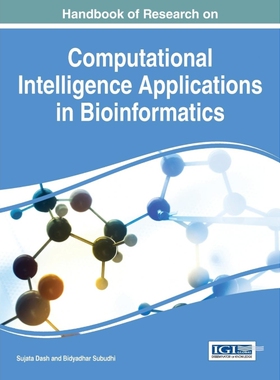 按需印刷不退不换Handbook of Research on Computational Intelligence Applications in Bioinformatics[9781522504276]