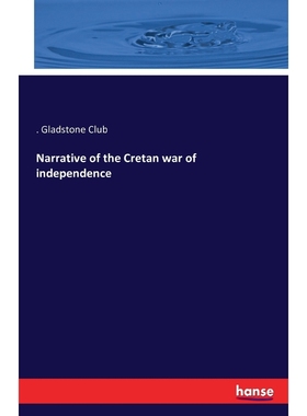 按需印刷Narrative of the Cretan war of independence[9783741149597]
