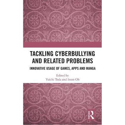 按需印刷Tackling Cyberbullying and Related Problems:Innovative Usage of Games, Apps and Manga[9780367202422]