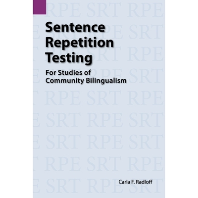 按需印刷Sentence Repetition Testing for Studies of Community Bilingualism[9780883126677]