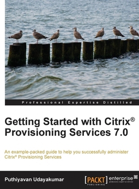 按需印刷Getting Started with Citrix Provisioning Services 7.0[9781782176701]