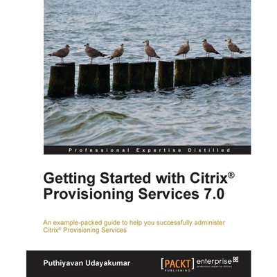 按需印刷Getting Started with Citrix Provisioning Services 7.0[9781782176701]