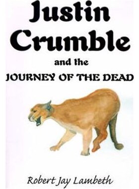 按需印刷不退不换Justin Crumble and the Journey of the Dead[9780595144884]