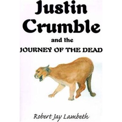 按需印刷不退不换Justin Crumble and the Journey of the Dead[9780595144884]