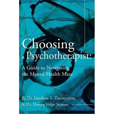 按需印刷Choosing a Psychotherapist:A Guide to Navigating the Mental Health Maze[9780595219100]