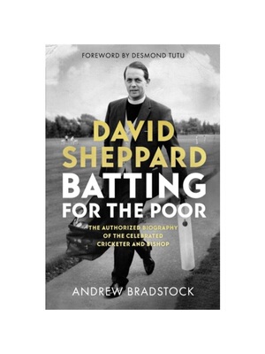 预订不退不换David Sheppard: Batting for the Poor:The authorized biography of the celebrated cricketer and bishop