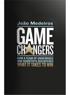 预订Game Changers:How a Team of Underdogs and Scientists Discovered What it Takes to Win