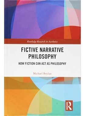 按需印刷Fictive Narrative Philosophy[9781138367333]