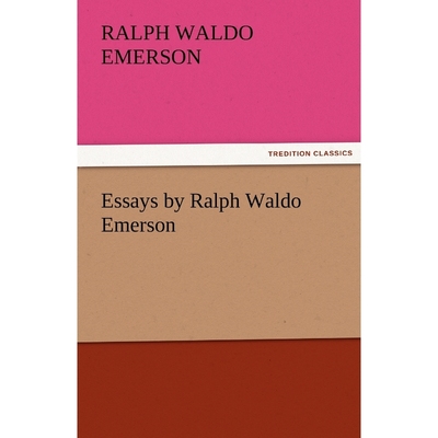 按需印刷Essays by Ralph Waldo Emerson[9783842482005]