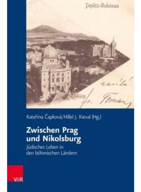 预订Zwischen Prag und Nikolsburg:Judisches Leben in den boehmischen Landern
