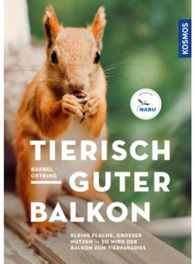 预订【德语】 Tierisch guter Balkon:Kleine Fläche, großer Nutzen - so wird der Balkon z