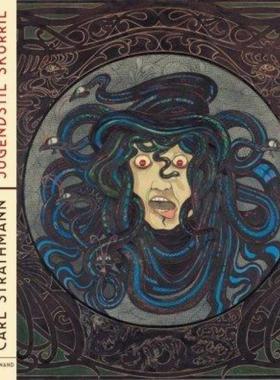 预订【德语】 Jugendstil skurril. Carl Strathmann:Katalog zur Ausstellung im Münchener Stadtmuseum 2019